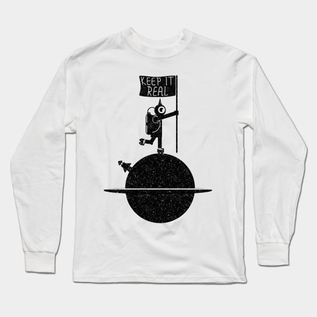 Astronaut Keep it real Long Sleeve T-Shirt by mailboxdisco